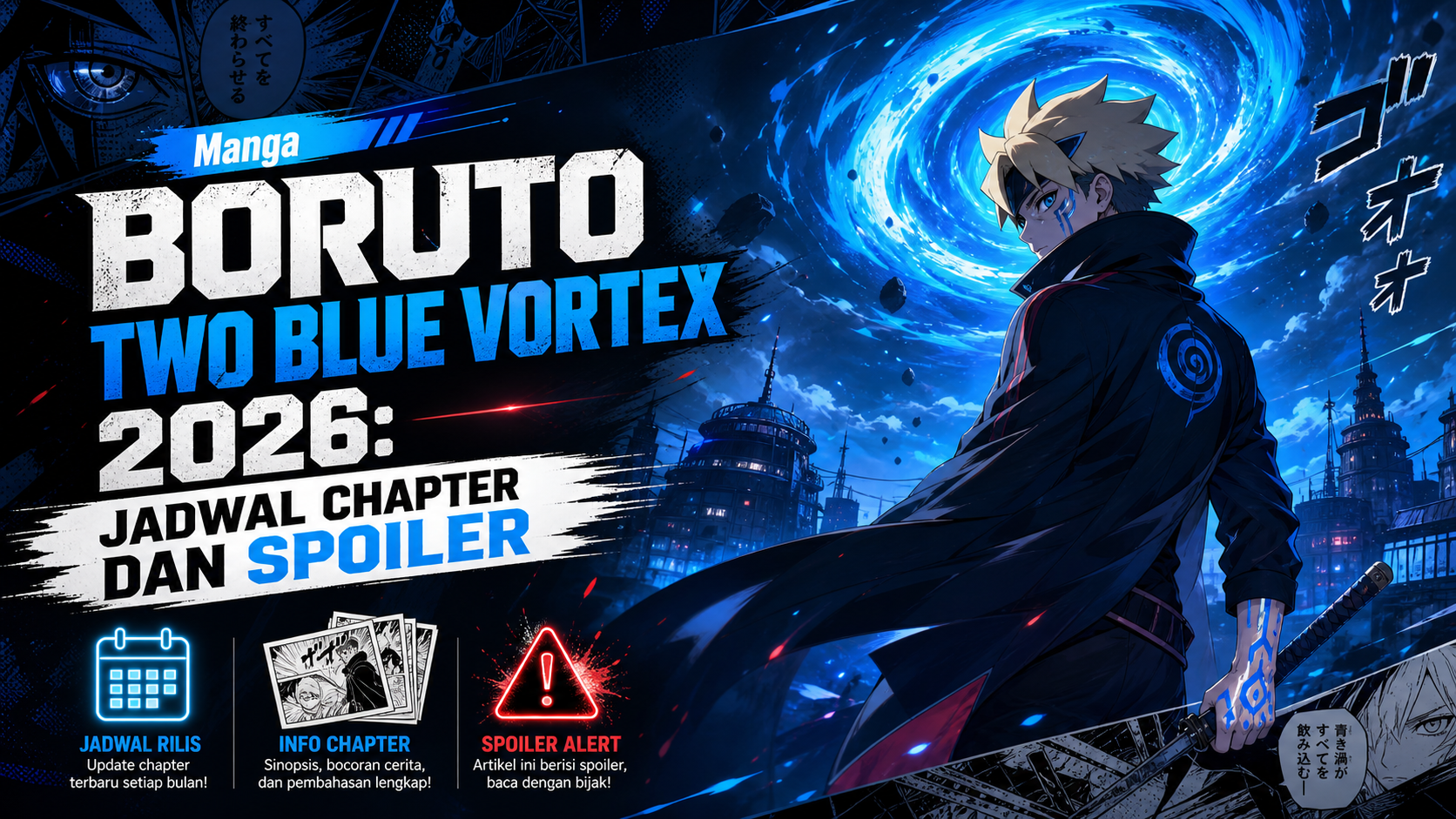 boruto - Manga Boruto Two Blue Vortex 2026: Jadwal Chapter dan Spoiler