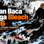 bleach - Urutan Baca Manga Bleach 2026: Daftar Arc dan Chapter Lengkap